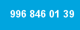 996 846 01 39